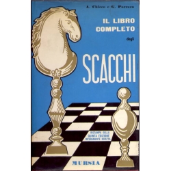 A. Chiccho e G. Porreca - Il libro completo degli scacchi